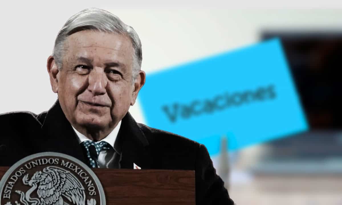 Vacaciones Dignas ya fueron aprobadas por AMLO